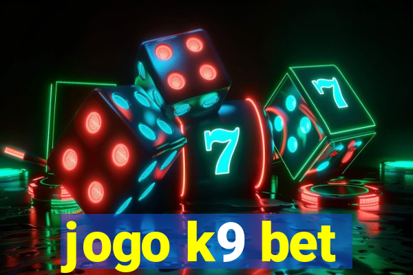 jogo k9 bet